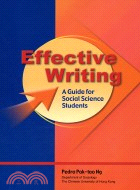 EFFECTIVE WRITING : A GUIDE FOR SOCIAL SCIENCE STUDENTS