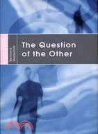 THE QUESTION OF THE OTHER