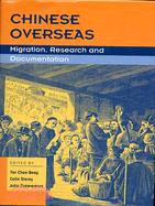 CHINESE OVERSEAS:MIGRATION,RESEARCH AND DOCUMENTATIO