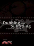 Dubbing and Subtitling in a World Context