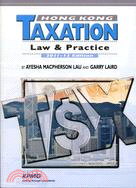 Hong Kong Taxation：Law & Practice 2011-12 Edition