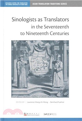 Sinologists As Translators in the Seventeenth to Nineteenth Centuries