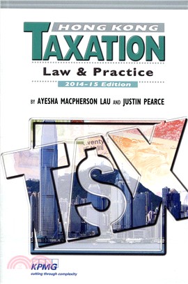 Hong Kong Taxation ― Law and Practice, 2014-15 Edition