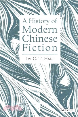 A History of Modern Chinese Fiction | 拾書所