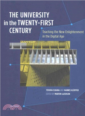 The University in the Twenty-First Century ─ Teaching the New Enlightenment at the Dawn of the Digital Age