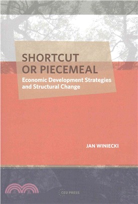 Shortcut or Piecemeal ─ Economic Development Strategies and Structural Change