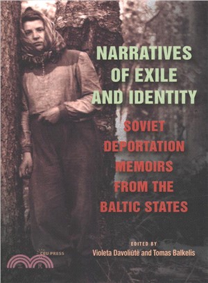 Narratives of Exile and Identity ─ Soviet Deportation Memoirs from the Baltic States