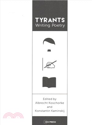 Tyrants Writing Poetry ― The Art of Language and Violence