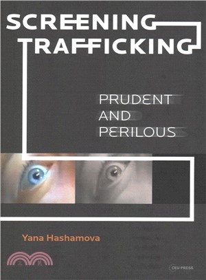Screening Trafficking ― Prudent or Perilous?