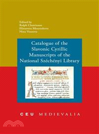 Catalogue of the Slavonic Cyrillic Manuscripts of the National Szechenyi Library