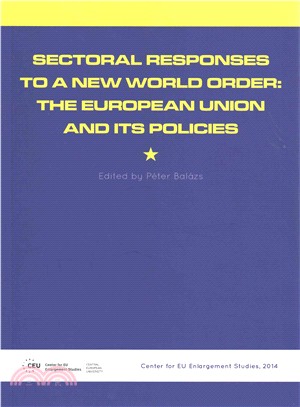 Sectoral Responses to a New World Order ― The European Union and Its Policies