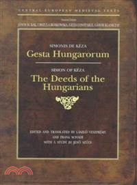 Gesta Hungarorum—The Deeds of the Hungarians