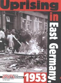 Uprising in East Germany 1953 — The Cold War, the German Question, and the First Major Upheaval Behind the Iron Curtain