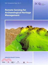 Remote Sensing for Archaeological Heritage Management ─ Occasional Publication of the Aerial Archaeology Research Group, No. 3, Proceedings of the 11th EAC Heritage Management Symposium, Reykjavik, Ic