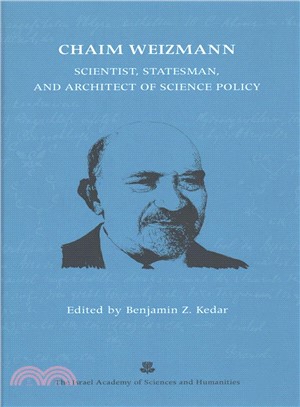 Chaim Weizmann ― Scientist, Statesman, and Architect of Science Policy