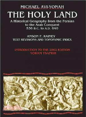 The Holy Land ― A Historical Geography from the Persian to the Arab Conquest