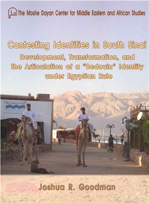 Contesting Identities in South Sinai ― Development, Transformation, and the Articulation of a "Bedouin" Identity Under Egyptian Rule