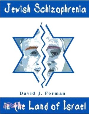 Jewish Schizophrenia in the Land of Israel