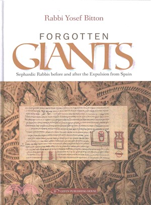 Forgotten Giants ─ Sephardic Rabbis Before and After the Expulsion from Spain