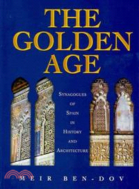 The Golden Age ― Synagogues of Spain in History and Architecture