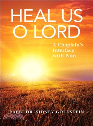 Heal Us O Lord ─ A Chaplain's Interface With Pain