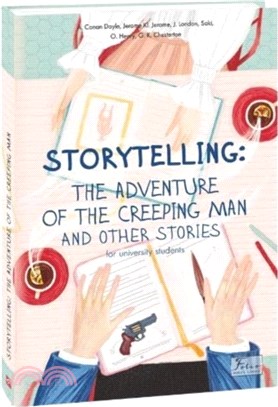 Storytelling. The Adventure of the Creeping Man and Other Stories