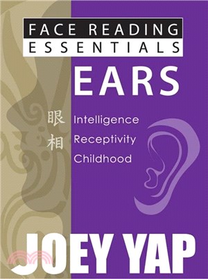 Face Reading Essentials -- Ears：Intelligence, Receptivity, Childhood