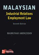 Malaysian Industrial Relations And Employment Law, 7Th Edition