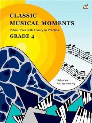 Classic Musical Moments with Theory in Practice：Grade 4