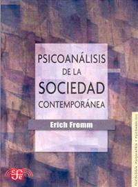 Psicoanalisis de la sociedad contemporanea / Psychoanalysis of Contemporary Society