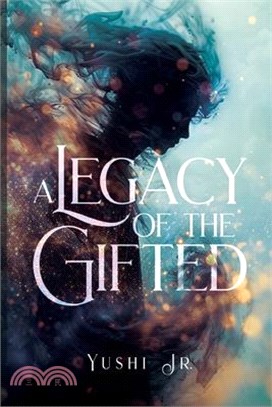 A Legacy of the Gifted