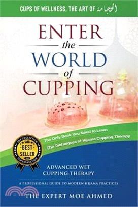 World of Cupping: Advanced Cupping Therapy: A Professional Guide to Modern Hijama Practices