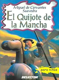 El Quijote de la Mancha / The Quixote