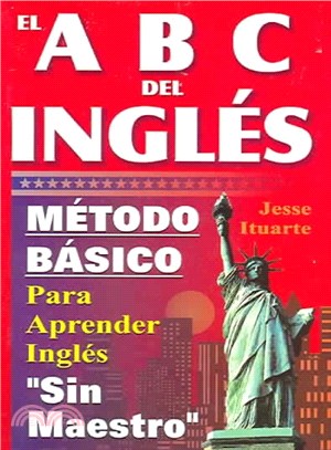 Abc Del Ingles-metodo Basico P/aprender S/maestro/abc's Of English