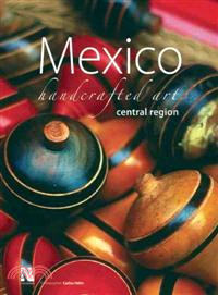 Mexico Handcrafted Art ─ Central Region