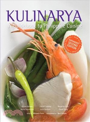 Kulinarya :A Guidebook to Philippine Cuisine (Expanded Second Edition) /