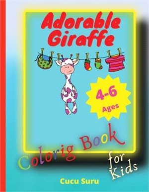 Adorable Giraffe Coloring Book for Kids: Perfect for Young Children Preschool Elementary Toddlers