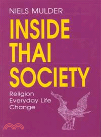 Inside Thai Society ─ Religion, Everyday Life, Change