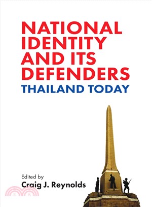 National Identity and Its Defenders ― Thailand Today