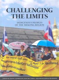 Challenging the Limits ― Indigenous Peoples of the Mekong Region