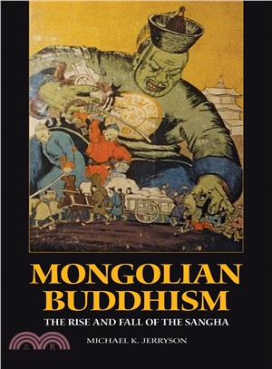 Mongolian Buddhism ─ The Rise and Fall of the Sangha