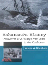 Maharani's Misery ― Narratives of a Passage from India to the Caribbean