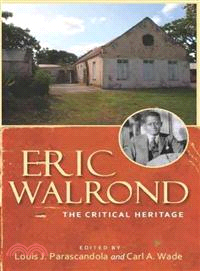 Eric Walrond—The Critical Heritage