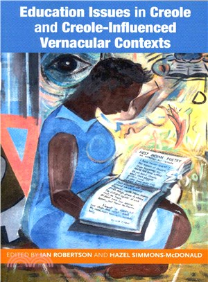 Education Issues in Creole and Creole-influenced Vernacular Contexts