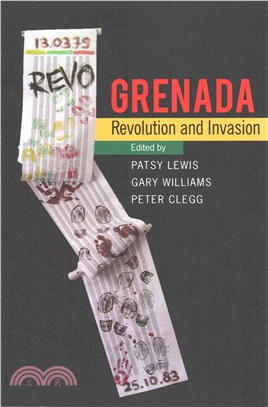 Grenada ─ Revolution and Invasion