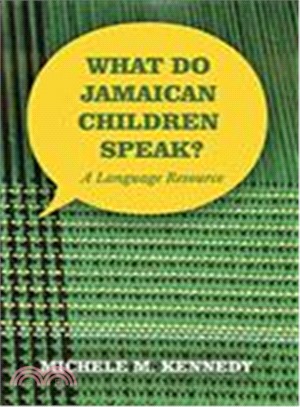 What Do Jamaican Children Speak? ― A Language Resource