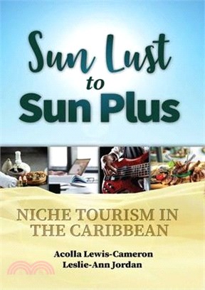 Sun Lust to Sun Plus: Niche Tourism in the Caribbean