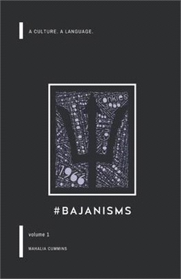 #Bajanisms: A culture. A language.