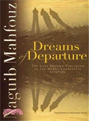 Dreams of Departure—The Last Dreams Published in the Nobel Laureate's Lifetime