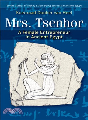 Mrs. Tsenhor ─ A Female Entrepreneur in Ancient Egypt